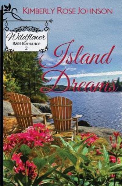 Cover for Kimberly Rose Johnson · Island Dreams (Paperback Book) (2015)