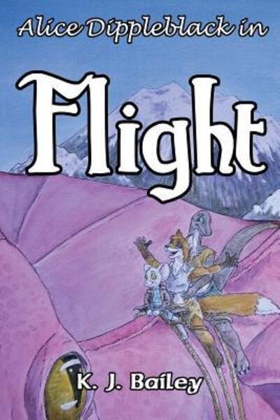 Cover for Kenichiro Justin Bailey · Alice Dippleblack in Flight (Paperback Book) (2018)