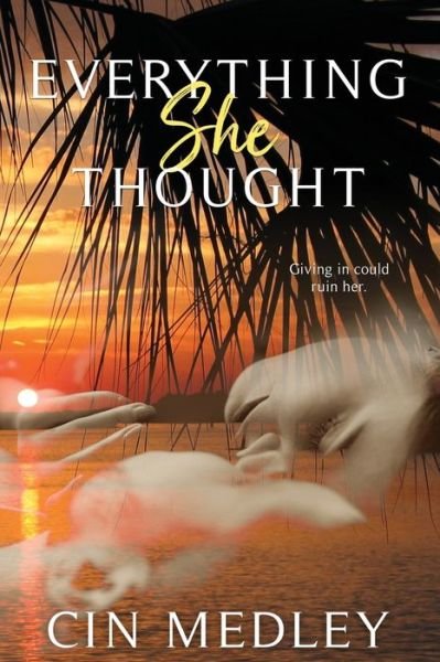 Cover for Cin Medley · Everything She Thought (Paperback Book) (2019)