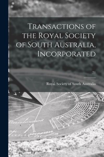 Cover for LLC Creative Media Partners · Transactions of the Royal Society of South Australia, Incorporated; 71 (Paperback Book) (2021)