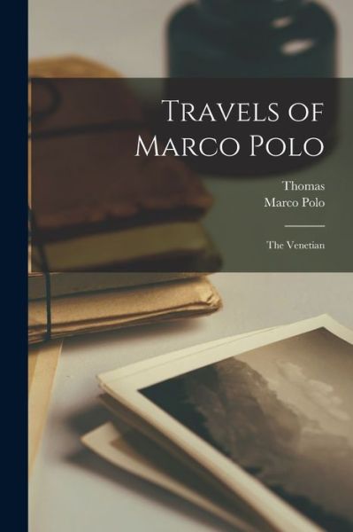 Cover for Marco 1254-1323? Polo · Travels of Marco Polo (Book) (2022)