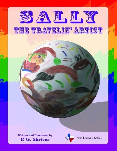 Cover for P G Shriver · Sally the Travelin' Artist (Paperback Book) (2019)