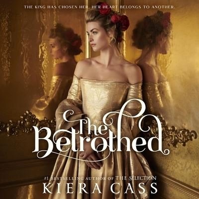 The Betrothed Lib/E - Kiera Cass - Musikk - HarperCollins - 9781094156880 - 5. mai 2020