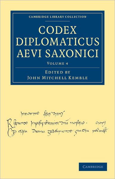 Cover for John Mitchell Kemble · Codex Diplomaticus Aevi Saxonici - Codex Diplomaticus Aevi Saxonici 6 Volume Set (Paperback Book) (2011)