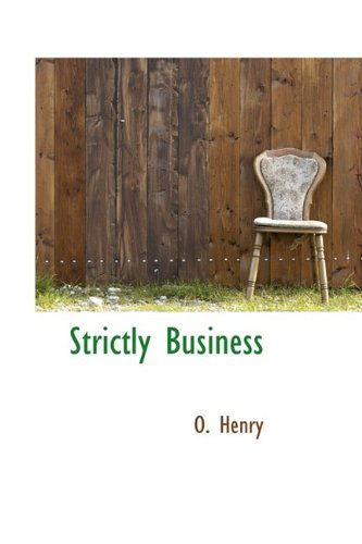 Cover for O. Henry · Strictly Business (Hardcover Book) (2009)