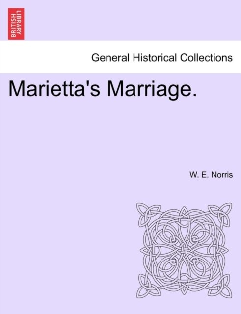 Cover for W E Norris · Marietta's Marriage. (Paperback Book) (2011)