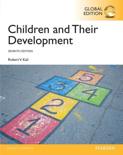 Children and their Development with MyPsychLab, Global Edition - Robert Kail - Kirjat - Pearson Education Limited - 9781292073880 - torstai 30. huhtikuuta 2015