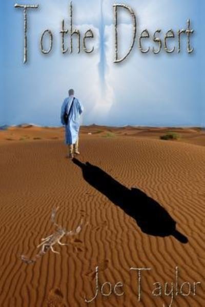 Cover for Joe Taylor · To The Desert (Paperback Book) (2016)