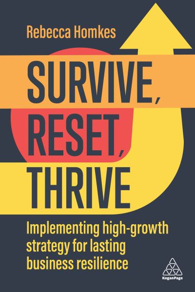 Survive, Reset, Thrive - Kogan Page - Books - Kogan Page - 9781398607880 - February 27, 2024