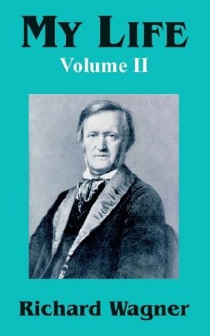 Cover for Richard Wagner · My Life (Volume II) (Paperback Bog) (2003)