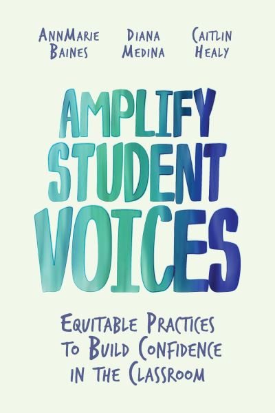 Cover for AnnMarie Baines · Amplify Student Voices (Book) (2023)