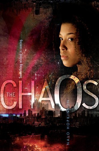 Cover for Nalo Hopkinson · The Chaos (Hardcover Book) [First edition] (2012)