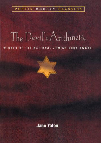 The Devil's Arithmetic (Turtleback School & Library Binding Edition) (Puffin Modern Classics (Prebound)) - Jane Yolen - Books - Turtleback - 9781417704880 - April 12, 2004