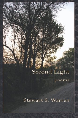 Cover for Stewart S. Warren · Second Light: Poems (Paperback Book) (2008)