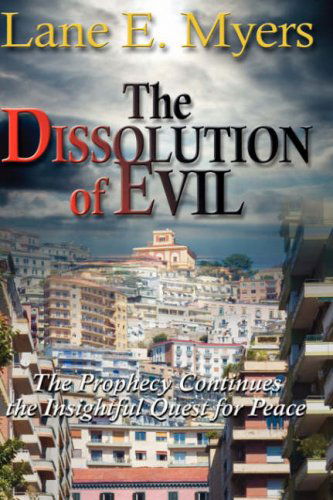 Cover for Lane E. Myers · The Dissolution of Evil (Hardcover Book) (2008)