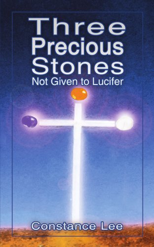 Cover for Constance Lee · Three Precious Stones Not Given to Lucifer (Paperback Book) (2007)