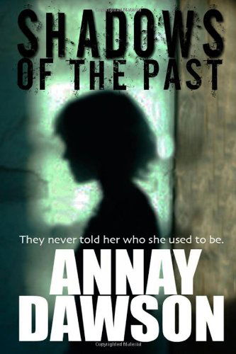 Cover for Annay Dawson · Shadows of the Past (Paperback Book) (2006)