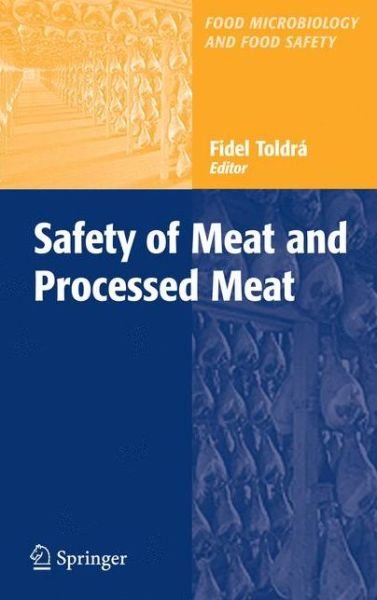 Cover for Fidel Toldr · Safety of Meat and Processed Meat - Food Microbiology and Food Safety (Taschenbuch) [Softcover reprint of hardcover 1st ed. 2009 edition] (2010)