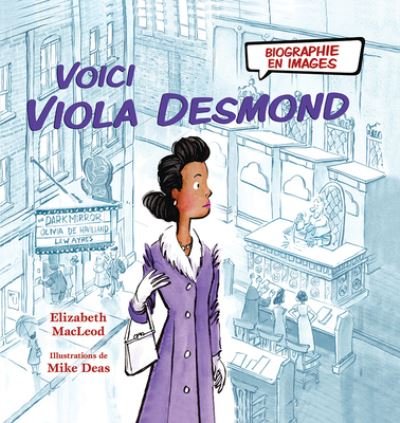 Cover for Elizabeth MacLeod · Biographie En Images: Voici Viola Desmond (Hardcover Book) (2018)