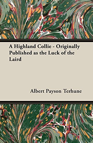 Cover for Albert Payson Terhune · A Highland Collie - Originally Published as The Luck of the Laird (Paperback Bog) (2013)