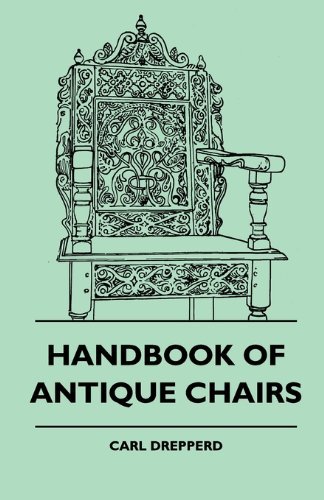 Cover for Carl Drepperd · Handbook of Antique Chairs (Paperback Book) (2010)