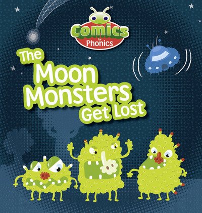 Cover for Jeanne Willis · Comics for Phonics the Moon Monsters Get (Book)