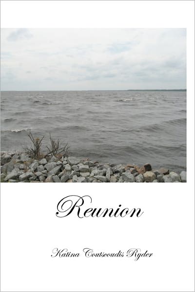 Cover for Katina Coutscoudis Ryder · Reunion (Paperback Book) (2010)