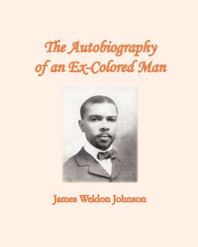 Cover for James Weldon Johnson · The Autobiography of an Ex-colored Man (Taschenbuch) (2010)