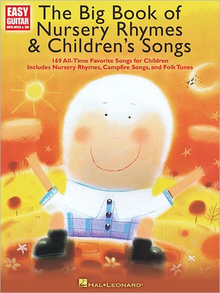 The Big Book of Nursery Rhymes & Children's Songs - Hal Leonard Publishing Corporation - Bücher - Hal Leonard Corporation - 9781458422880 - 1. Mai 2012
