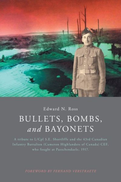 Cover for Edward N Ross · Bullets, Bombs, and Bayonets (Paperback Book) (2016)