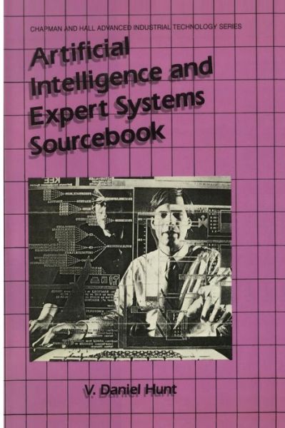 Cover for V. Daniel Hunt · Artificial Intelligence &amp; Expert Systems Sourcebook (Paperback Book) [Softcover reprint of the original 1st ed. 1986 edition] (2011)