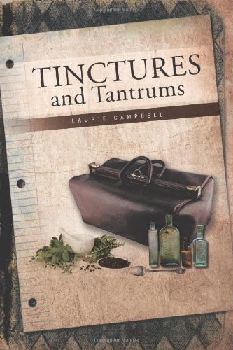 Cover for Laurie Campbell · Tinctures and Tantrums (Paperback Book) (2011)