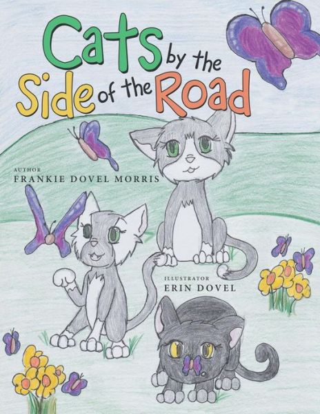 Cover for Frankie Dovel Morris · Cats by the Side of the Road (Paperback Book) (2015)