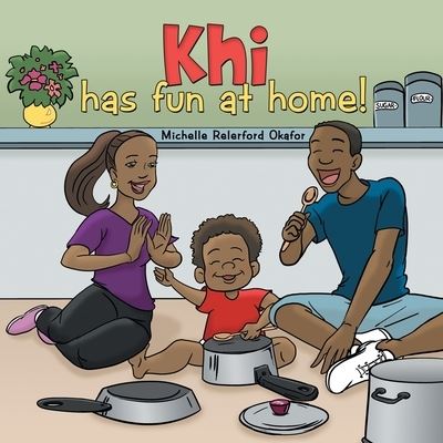 Cover for Michelle Relerford Okafor · Khi Has Fun at Home (Paperback Book) (2020)