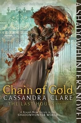 Cover for Cassandra Clare · Chain of Gold - The Last Hours (Paperback Bog) (2021)