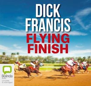 Cover for Dick Francis · Flying Finish (Lydbog (CD)) [Unabridged edition] (2016)
