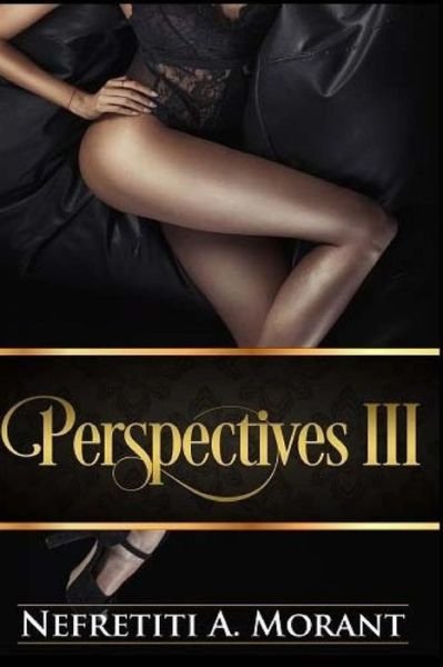 Cover for Nefretiti Annette Morant · Perspectives III (Paperback Book) (2013)