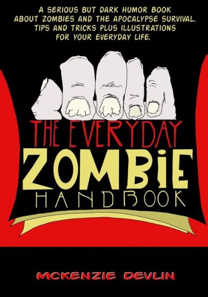 Cover for Mckenzie Devlin · The Everyday Zombie Handbook (Paperback Book) (2014)