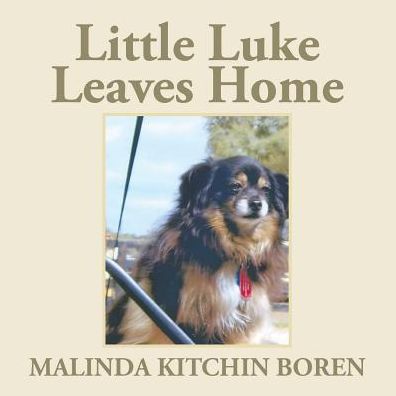 Cover for Malinda Kitchin Boren · Little Luke Leaves Home (Paperback Book) (2014)