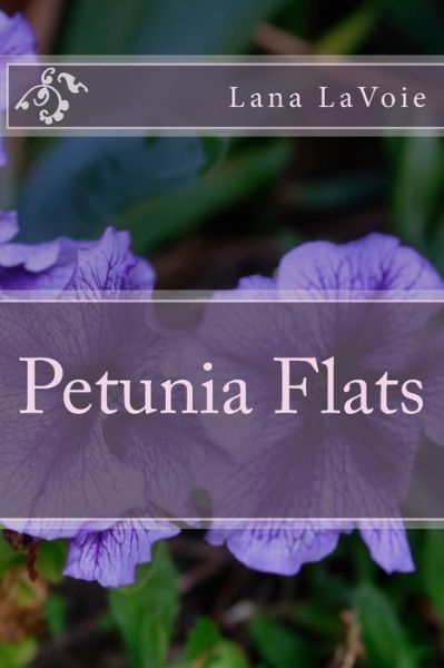 Cover for Lana LaVoie · Petunia Flats (Paperback Book) (2014)