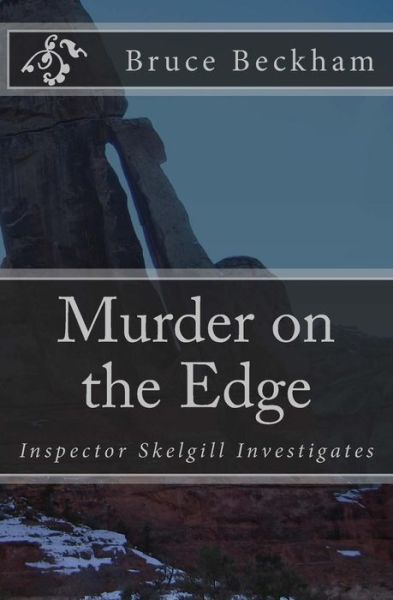 Cover for Bruce Beckham · Murder on the Edge: Inspector Skelgill Investigates (Paperback Book) (2014)