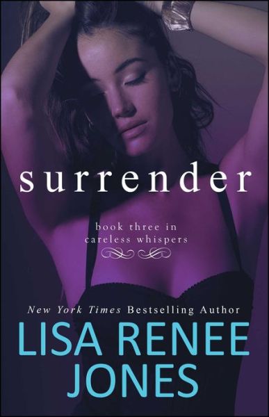 Cover for Lisa Renee Jones · Surrender: Inside Out - Careless Whispers (Paperback Book) (2017)