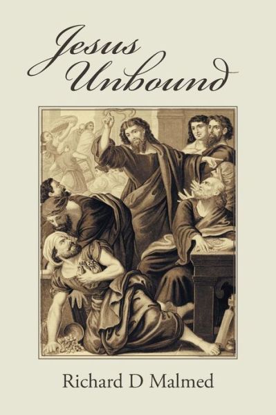 Cover for Richard D Malmed · Jesus Unbound (Taschenbuch) (2015)