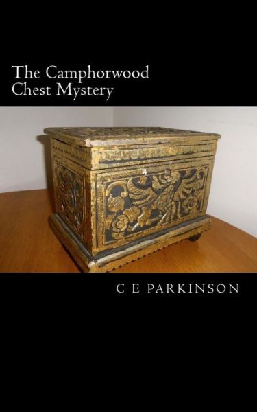 Cover for C E Parkinson · The Camphorwood Chest Mystery (Paperback Book) (2015)