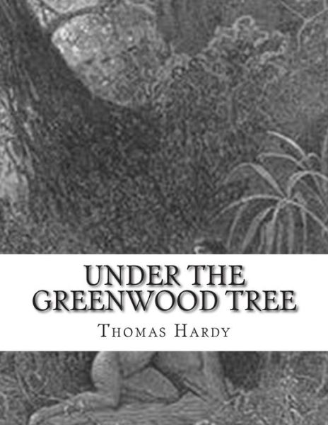 Cover for Hardy, Thomas, Defendant · Under the Greenwood Tree (Pocketbok) (2015)