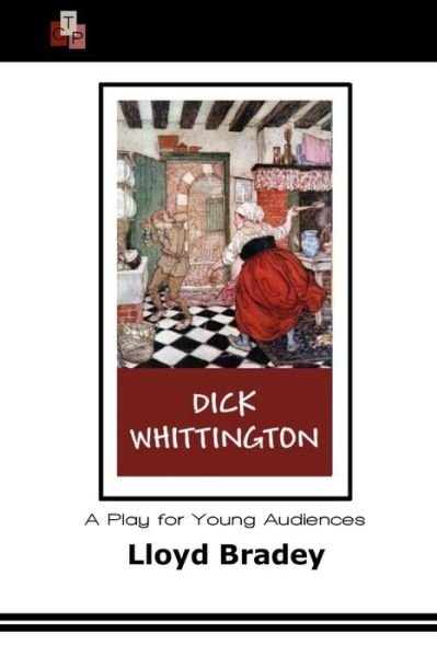 Cover for Llody Brady · Dick Whittington: a Play for Young Audiences (Pocketbok) (2015)