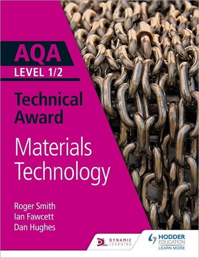 Cover for Roger Smith · AQA Level 1/2 Technical Award: Materials Technology (Paperback Book) (2017)