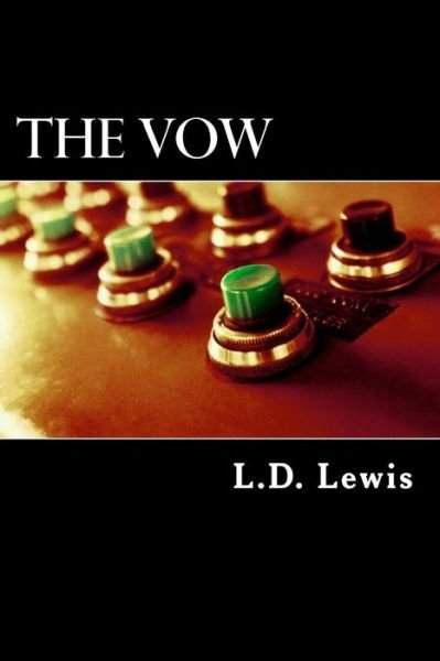 Cover for L D Lewis · The Vow (Pocketbok) (2015)