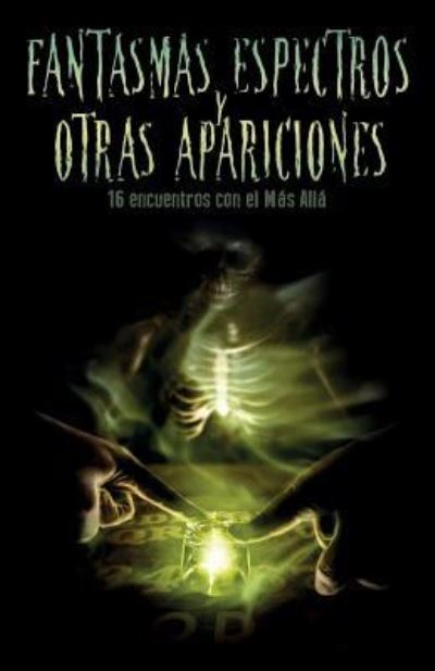 Cover for La Pastilla Roja Ediciones VV Aa · Fantasmas, espectros y otras apariciones (Paperback Book) (2015)