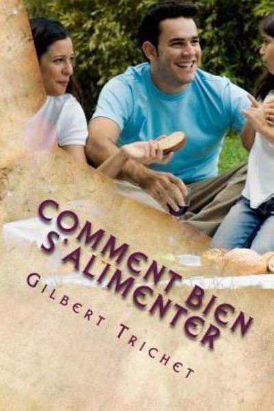 Cover for Doct Gilbert Trichet · Comment bien s'alimenter: Precis de dietetique (Bok) [French edition] (2015)